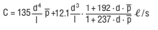 C = 135(d^4/I)p + 12.1(d^3/I)⋅[(1 + 192 ⋅ d ⋅ p)/(1 + 237 ⋅ d ⋅ p)](l/s)