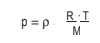 p = ρ (R ⋅ T)/M