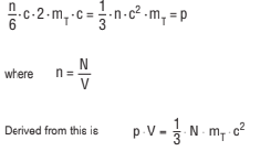 n/6·c·2·m_T·c = 1/3·n·c²·m_T = p where n=N/V. Derived from this p·V = 1/3·m_T·c²